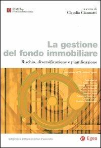 La gestione del fondo immobiliare. Rischio, diversificazione e pianificazione - copertina