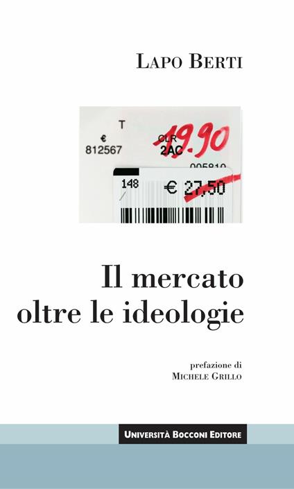 Il mercato oltre le ideologie - Lapo Berti - ebook