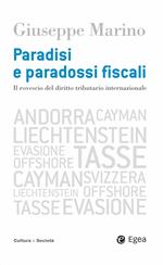 Paradisi e paradossi fiscali. Il rovescio del diritto tributario internazionale