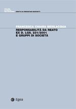 Responsabilità da reato ex d. lgs. 231/2001 e gruppi di società