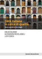 Città italiane in cerca di qualità. Dove e perchè si vive meglio