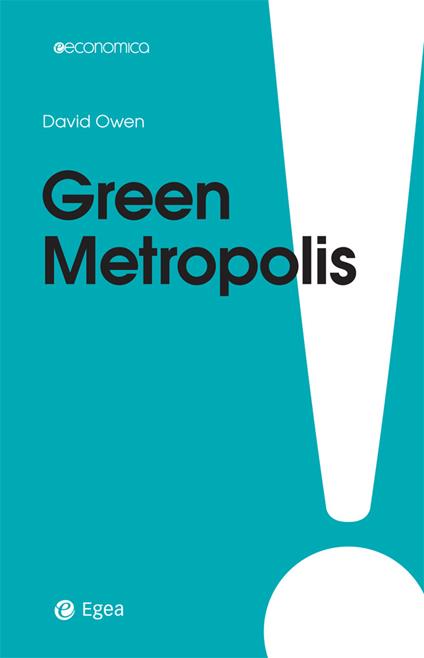 Green metropolis. La città è più ecologica della campagna? - David Owen,R. Merlini - ebook