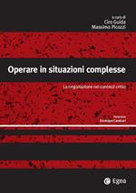 Operare in situazioni complesse. La negoziazione nei contesti critici