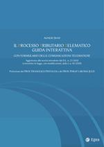 Il processo tributario telematico. Con formulario delle comunicazioni telematiche