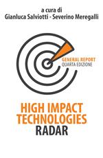 High impact technologies radar. General report. Ediz. italiana