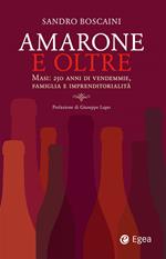 Amarone e oltre. Masi: 250 anni di vendemmie, famiglia e imprenditorialità