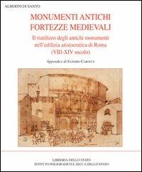 Monumenti antichi fortezze medievali - Alberto Di Santo - copertina