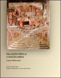 Palazzo della Cancelleria - Laura Orbicciani - copertina