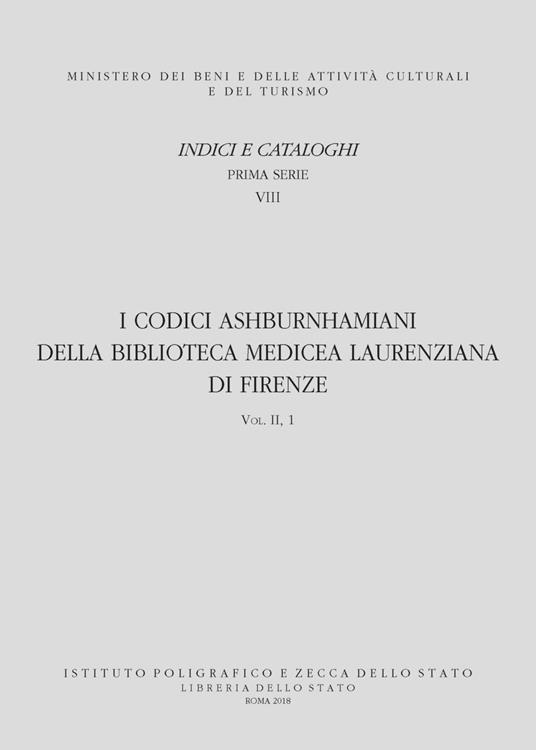 I codici ashburnhamiani della Biblioteca mediceo-laurenziana di Firenze. Con DVD video. Vol. 2\1: Mss. 415-514. - copertina