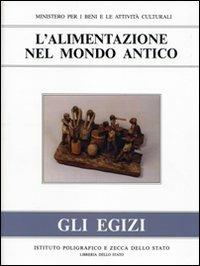 L' alimentazione nel mondo antico. Gli Egizi - copertina