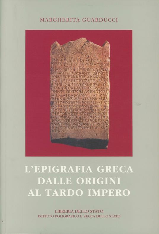 L' epigrafia greca dalle origini al tardo impero - Margherita Guarducci - copertina