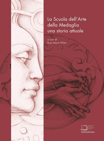 La Scuola dell'Arte della Medaglia. Una storia attuale - copertina