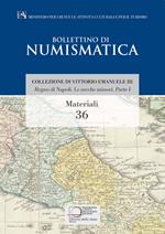 Regno di Napoli. Le zecche minori. Parte I. Collezione di Vittorio Emanuele III