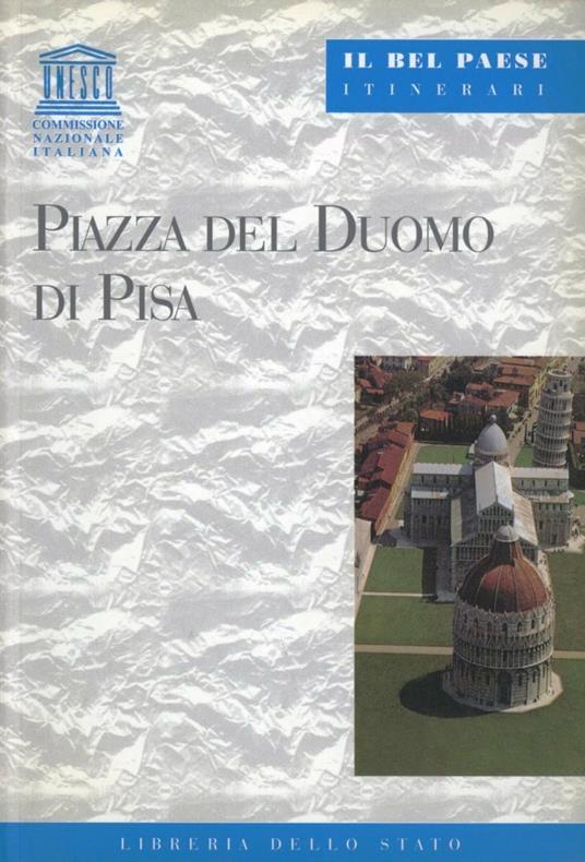 Piazza del Duomo di Pisa - Alberto Di Santo - copertina