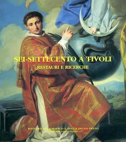 Sei-Settecento a Tivoli. Restauri e ricerche. Catalogo - copertina