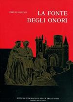 La fonte degli onori. Il sistema delle onorificenze in Italia dalle sue origini ai giorni nostri