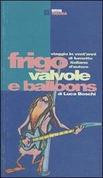 Frigo, valvole e balloons: viaggio in vent'anni di fumetto italiano d'autore