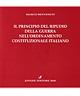 Il principio del ripudio della guerra nell'ordinamento costituzionale italiano