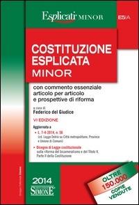 Costituzione esplicata. Con commento essenziale articolo per articolo e prospettive di riforma. Ediz. minor - Federico Del Giudice - ebook