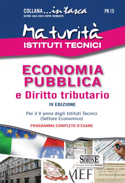 Maturità Istituti tecnici. Economia pubblica e diritto tributario - Redazioni Edizioni Simone - ebook