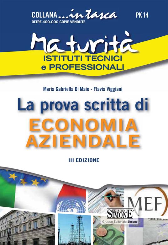 Maturità Istituti tecnici e professionali. La prova scritta di economia aziendale - M. Gabriella Di Maio,Flavia Viggiani - ebook