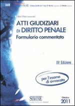 Atti giudiziari di diritto penale. Formulario commentato