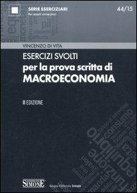 Esercizi svolti per la prova scritta di macroeconomia - Vincenzo Di Vita - copertina