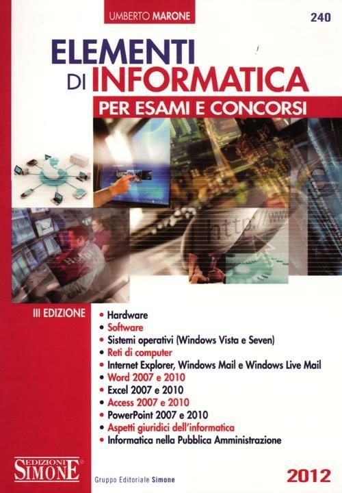 Elementi di informatica. Per esami e concorsi - Umberto Marone - copertina