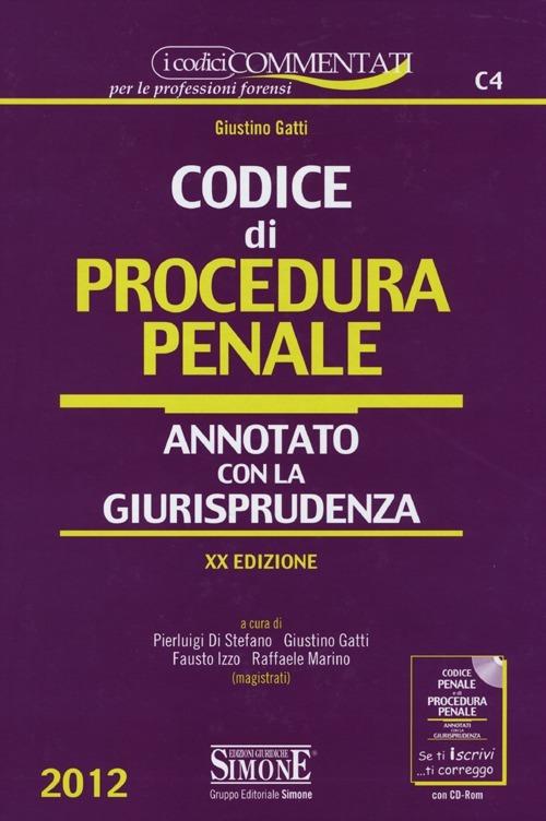 Codice di procedura penale. Annotato con la giurisprudenza - Giustino Gatti - copertina