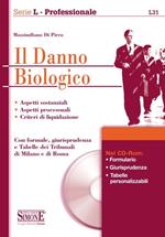 Il danno biologico. Con CD-ROM