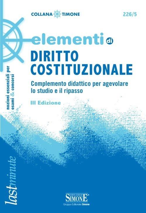 Elementi di diritto costituzionale. Complemento didattico per agevolare lo studio e il ripasso - copertina