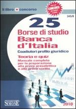 Venticinque borse di studio Banca d'Italia. Coaudiutori profilo giuridico. Teoria e quiz