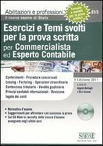 Esercizi e temi svolti per la prova scritta per commercialista ed esperto contabile. Con CD-ROM