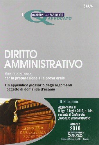 Diritto amministrativo. Manuale di base per la preparazione alla prova orale 2010-FAQ. Diritto amministrativo. Le domande più frequenti dell'esame di avvocato 2011 - copertina