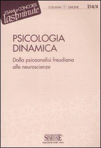 Psicologia dinamica. Dalla psicoanalisi freudiana alle neuroscienze - copertina