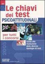 Le chiavi dei test psicoattitudinali per tutti i concorsi