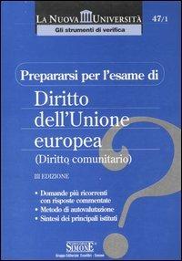 Prepararsi per l'esame di diritto dell'Unione Europea (Diritto comunitario) - copertina