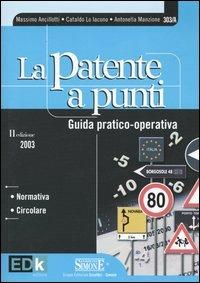 La patente a punti. Guida pratico-operativo - copertina