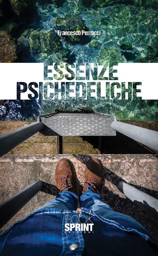 Essenze psichedeliche - Francesco Perrucci - ebook