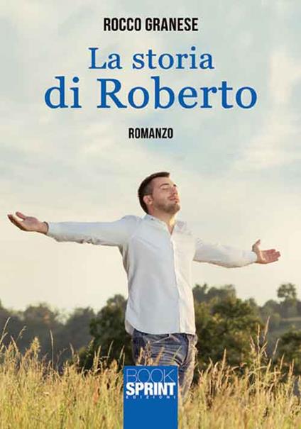 La storia di Roberto - Rocco Granese - copertina