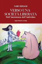 Verso una società liberata. Nell'inesistenza dell'individuo