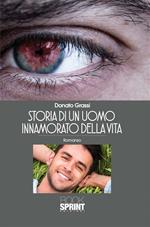 Storia di un uomo innamorato della vita