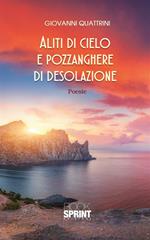 Aliti di cielo e pozzanghere di desolazione