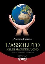 L' assoluto nelle mani dell'uomo