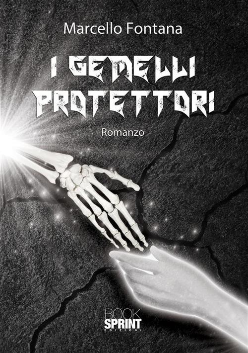 I gemelli protettori - Marcello Fontana - ebook