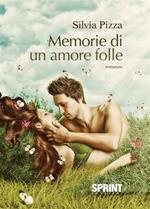 Memorie di un amore folle