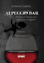 Alpeggio bar. Anime in bilico sul ciglio di un goblet