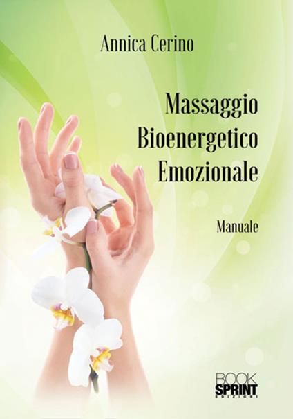 Massaggio bioenergetico emozionale - Annica Cerino - copertina