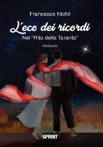 L' eco dei ricordi. Nel «Rito della Taranta»