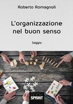 L' organizzazione nel buon senso